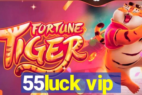 55luck vip